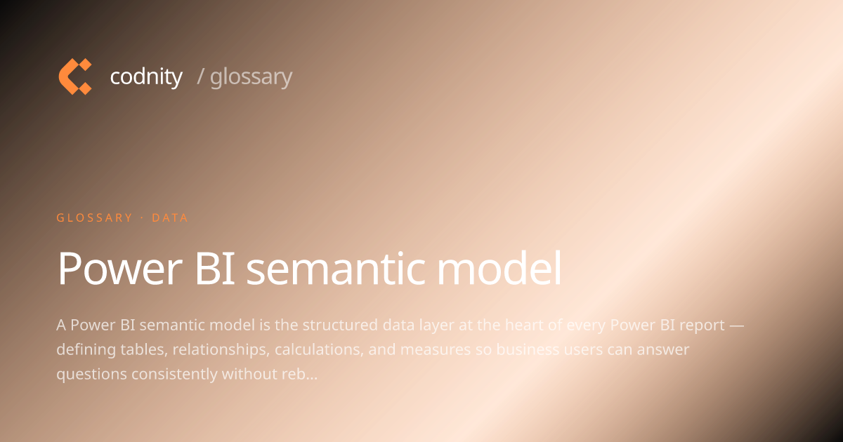 What is Power BI semantic model? — Definition | Codnity Glossary